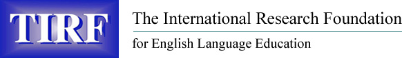 The International Research Foundation for English Language Education The International Research Foundation for English Language Education
